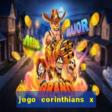 jogo corinthians x fortaleza ao vivo gratis